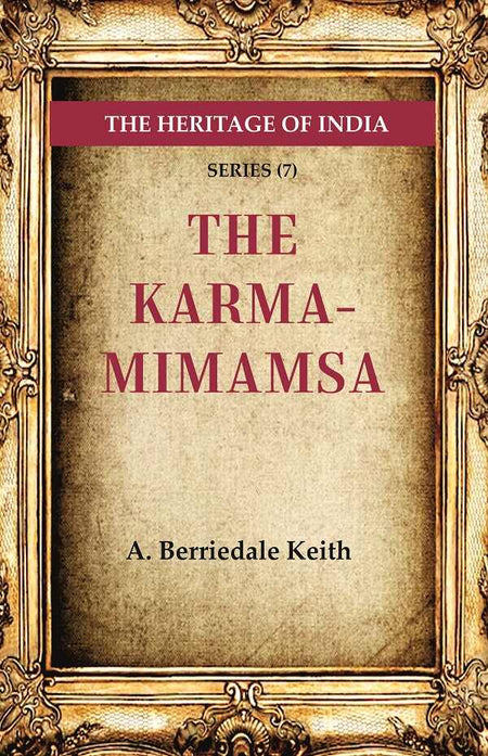 The Heritage of India Series (7): The Karma-Mimamsa - Gyan Books