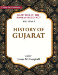 Gazetteer of the Bombay Presidency: History of Gujarat 1st, Part I - Gyan Books - Distacart