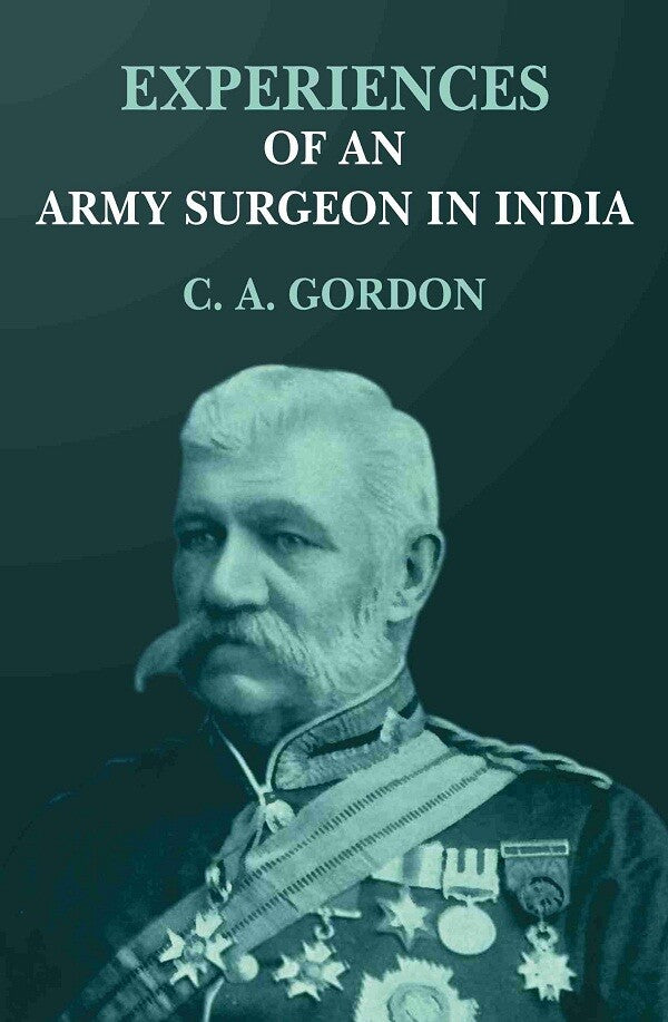 Experiences of an army surgeon in India - Gyan Books - Distacart