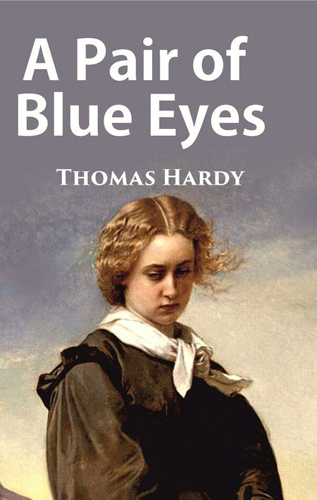 A Pair of Blue Eyes - Gyan Books
