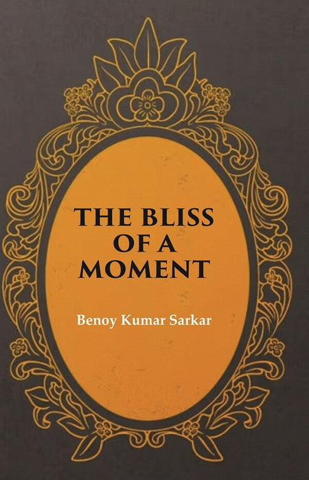 The Bliss of a Moment - Gyan Books