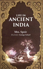 Life in Ancient India - Gyan Books - Distacart