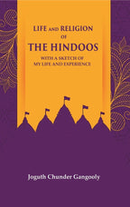 Life and Religion of the Hindoos With a Sketch of my Life and Experience - Gyan Books - Distacart