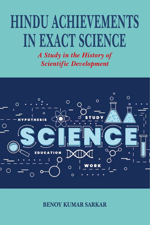 Hindu Achievements in Exact Science A Study in the History of Scientific Development - Gyan Books - Distacart