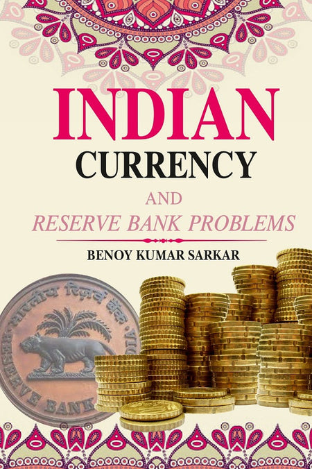 Indian Currency and Reserve Bank Problems - Gyan Books