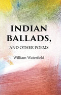 Indian Ballads, And other Poems - Gyan Books - Distacart