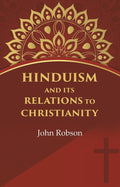 Hinduism and Its Relations to Christianity - Gyan Books - Distacart