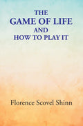 The Game of Life: and How to Play It - Gyan Books - Distacart