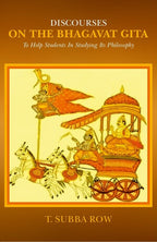 Discourses on The Bhagavat Gita: To Help Students in Studying its Philosophy - Gyan Books - Distacart