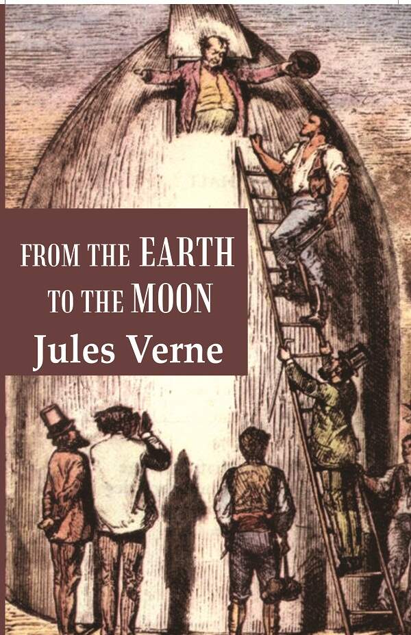 From the Earth to the Moon - Gyan Books - Distacart