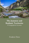 The Jummoo and Kashmir Territories: A Geographical Account - Gyan Books - Distacart