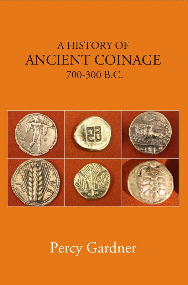 A History of Ancient Coinage 700-300 B.C. - Gyan Books - Distacart
