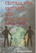 Central Asia: Security and Strategic Imperatives - Gyan Books - Distacart