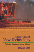 Adoption of New Technology Production, Efficiency and Agrarian Relations - Gyan Books - Distacart