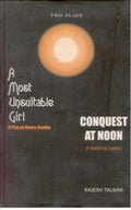 A Most Unsuitable Girl (A Play On Dowry Deaths) and Conquest At Noon (A Historical Fantasy) - Gyan Books - Distacart