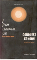 A Most Unsuitable Girl (A Play On Dowry Deaths) and Conquest At Noon (A Historical Fantasy) - Gyan Books - Distacart