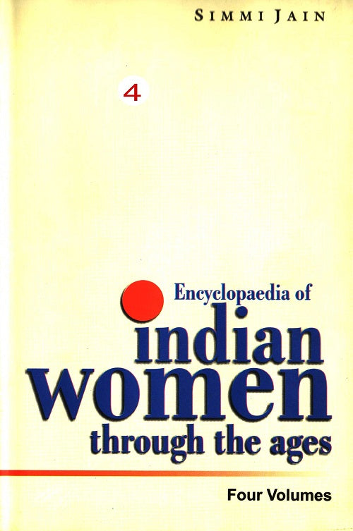 Encyclopaedia of Indian Women Through the Ages (Modern India) Vol. 4th - Gyan Books - Distacart