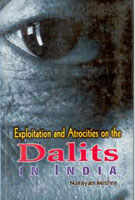 Exploitation and Atrocities On the Dalits in India - Gyan Books - Distacart