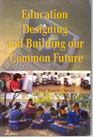 Education Designing and Building Our Common Future - Gyan Books - Distacart