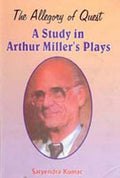 The Allegory of Quest: a Study in Arthur Miller's Plays - Gyan Books - Distacart
