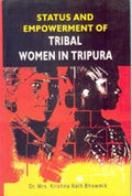Status and Empowerment of Tribal Women in Tripura - Gyan Books - Distacart
