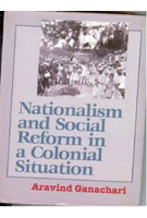 Nationalism and Social Reform in a Colonial Situation - Gyan Books - Distacart