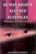 Human Rights of Accused and Juveniles: Delinquent in Conflict With Law - Gyan Books - Distacart