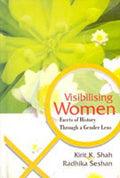Visibilising Women: Facets of History Through a Gender Lens - Gyan Books - Distacart