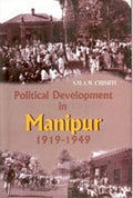 Political Development in Manipur 1919-1949 - Gyan Books - Distacart