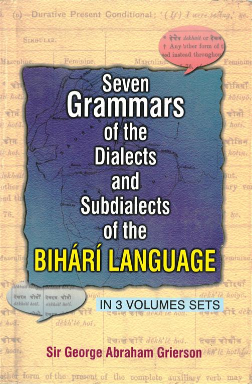 Seven Grammar of the Dialects Sub Dialects Subdialects of the Bihari Language, ( Maithli Bhojpuri Dialect, South Maithli Dialect) Vol. 2nd - Gyan Books - Distacart