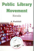 Public Library Movement: Kerala - Gyan Books - Distacart