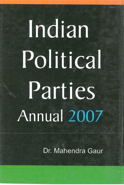 Indian Political Parties Annual 2007 2 Vols. Set - Gyan Books - Distacart