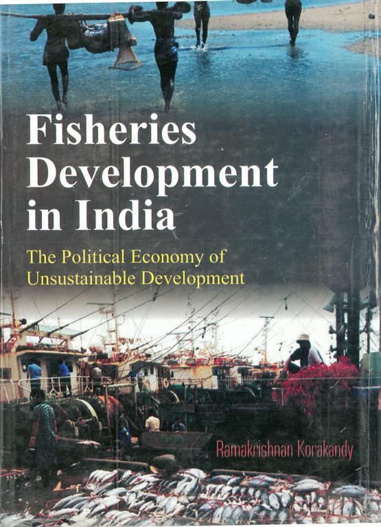 Fisheries Development in India the Pollitical Economy of Sustainable Development Vol. 2nd - Gyan Books - Distacart