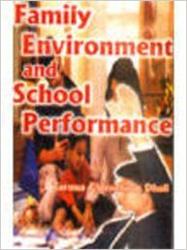 Family Environment and School Performance - Gyan Books - Distacart