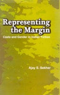Representing the Margin: Caste and Gender in Indian Fiction - Gyan Books - Distacart