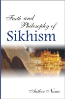 Faith and Philosophy of Sikhism - Gyan Books - Distacart