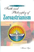 Faith and Philosophy of Zoroastrianism - Gyan Books - Distacart