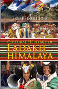 Cultural Heritage of Ladakh Himalaya - Gyan Books - Distacart