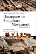 History of the Later Harappans and Shilpakara Movement 2 Vols. Set - Gyan Books - Distacart