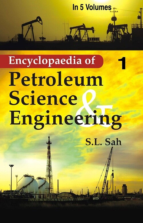 Encyclopaedia of Petroleum Science and Engineering (Applied Remote Sensing and Hydrogen: the World Future Energy Mix) Vol. 16th - Gyan Books - Distacart