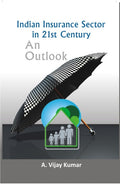 Indian Insurance Sector in 21St Century: an Outlook - Gyan Books - Distacart