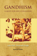 Gandhism: a Quest For New Civilization - Gyan Books - Distacart
