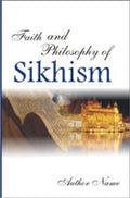 Faith and Philosophy of Sikhism - Gyan Books - Distacart