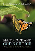 Man's Fate and God's Choice an Agenda For Human Transformation - Gyan Books - Distacart