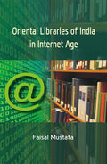 Oriental Libraries of India in Internet Age - Gyan Books - Distacart