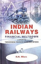 Indian Railways Financial Meltodown: a Study - Gyan Books - Distacart