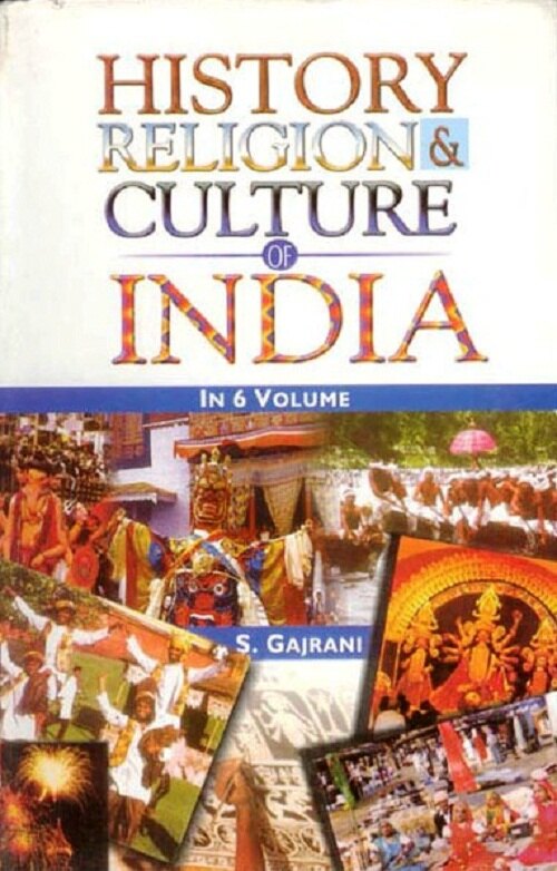 History, Religion and Culture of India (History, Religion and Culture of North East India) Vol. 6th - Gyan Books - Distacart