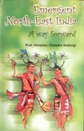 Emergent North-East: a Way Forward - Gyan Books - Distacart