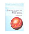 India's Relations With Her Neighbours - Gyan Books - Distacart
