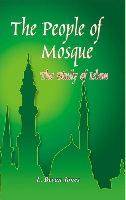 The People of Mosques the Study of Islam With Special Reference to India - Gyan Books - Distacart